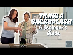 Tiling A Backsplash - Beginners Guide