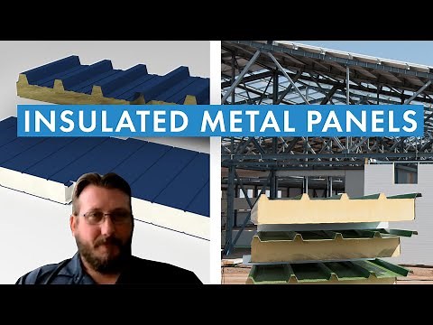 What are Insulated Metal Panels? Uses, Installation, Testing