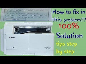 HOW TO FIX ERROR_ E000-0000 FOR Canon imageRUNNER 2004 2204N 2004N