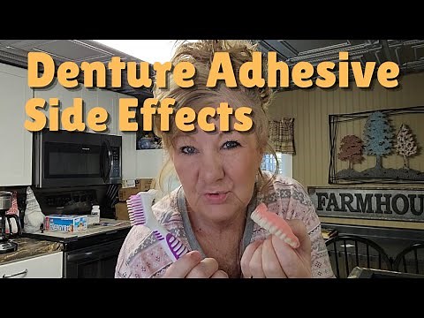 Denture Adhesive Side Effects