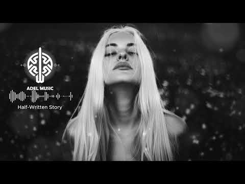 Half-Written Story - Adel Music (Official Audio)