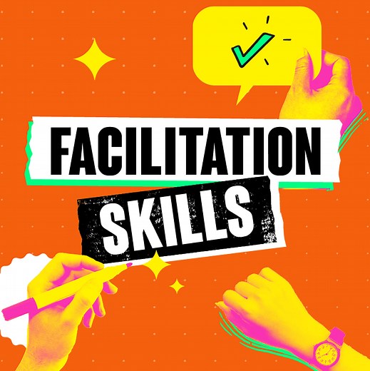 8 Essential Facilitation Skills: Becoming a Good Facilitator