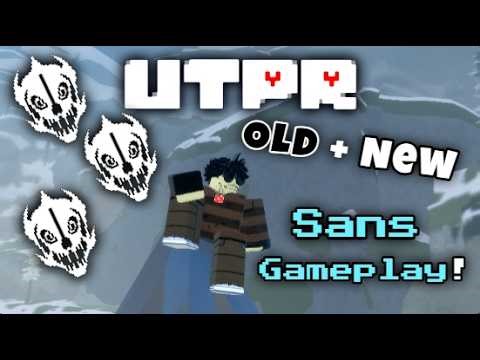[UTPR] Old + New Sans Gameplay!