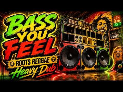 Deep Bass Reggae Dub Mix | Roots Meditation Vibes 🔊