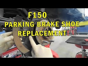 F150 PARKING BRAKE SHOE REPLACEMENT
