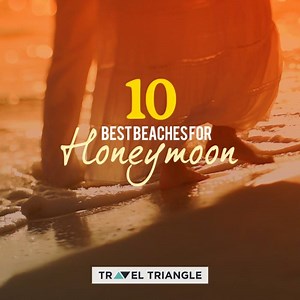 8.3K views · 144 reactions | Beaches that are perfect for couples who crave for a tropical honeymoon | TravelTriangle | Facebook