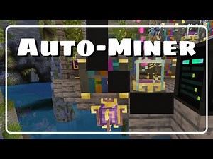 Setting up an Auto Miner with Ars Nouveau - ATM10 - 1.21.1