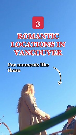 Romantic Vancouver: Top Locations for Lovebirds