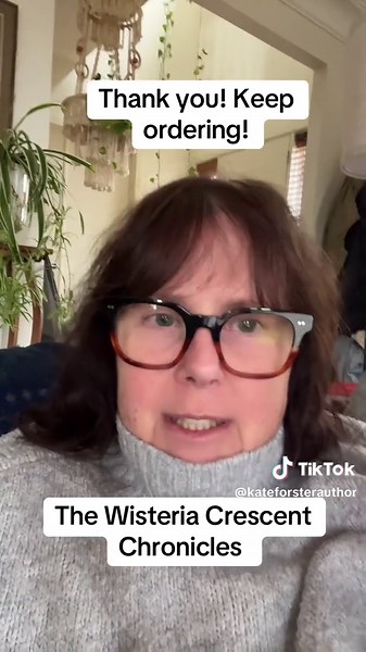 Support Kate Foster's Book, The Wisteria Crescent Chronicles