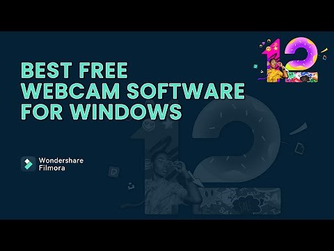 Best Webcam Softwares for windows