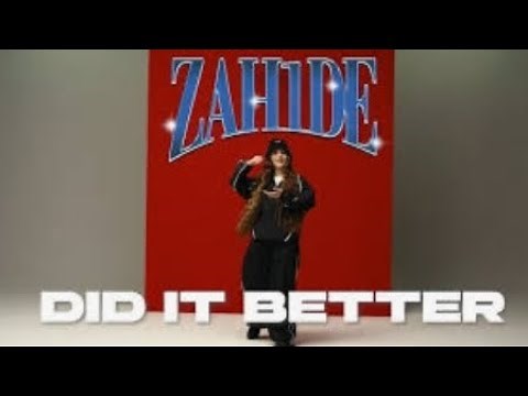 ZAH1DE - Zahide did it Better (Official Music Video)
