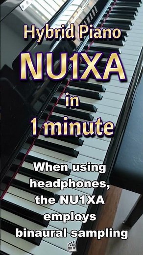 Hybrid Piano YAMAHA NU1XA in 1 minute