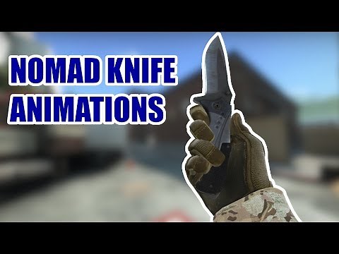NOMAD KNIFE ANIMATIONS ★ CS:GO