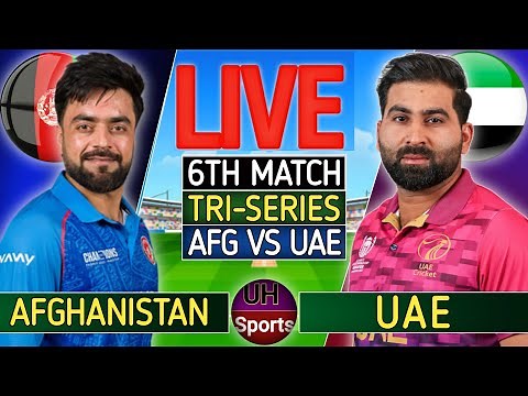 AFGHANISTAN VS UAE, LIVE CRICKET MATCH COMMENTARY | AFG VS UAE | UAE TRI SERIES LIVE MATCH TODAY