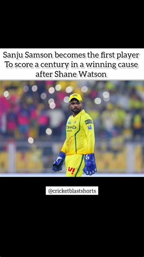 Sanju Samson becomes the first player to score a century in a winning cause after Shane Watson