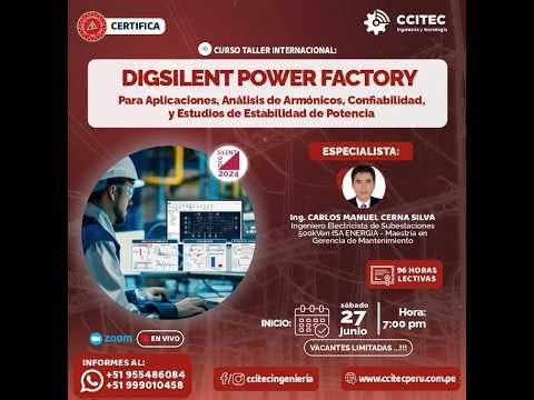 🔴CURSO: DIGSILENT POWER FACTORY PARA APLICACIONES, ANÁLISIS DE ARMÓNICOS, CONFIABILIDAD Y ESTUDIOS