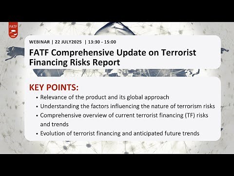 FATF Webinar - Comprehensive Update on Terrorist Financing Risks