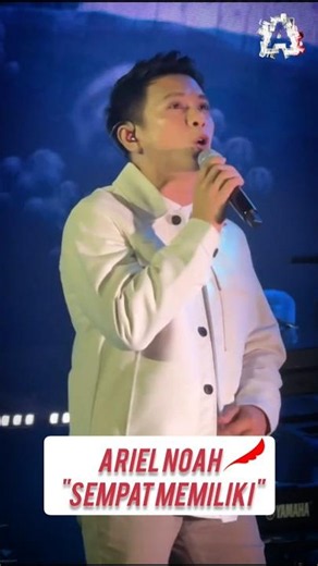 ARIEL NOAH "SEMPAT MEMILIKI" LIVE CONCERT YOVIE & NUNO 25 TAHUN‼️🔥 #shortvideo #shortmusic #ariel