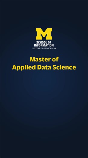 Earn your Master of Applied Data Science 100% online with the University of Michigan. Scholarships available! | University of Michigan School of Information