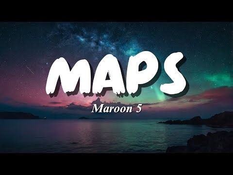 Maroon 5 – Maps | Lyric Video