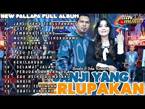 New pallapa full album terbaru 2024 || janji yang terlupakan dusta cinta tembang tresno