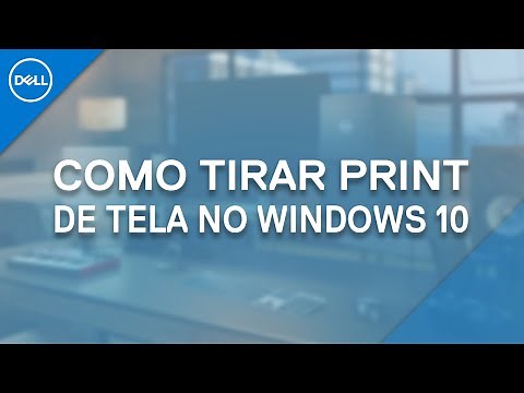 Como Tirar Print de Tela no Windows 10 (Dell Oficial)