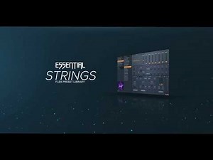 Essential Strings: Image-Line Flex Preset Bank