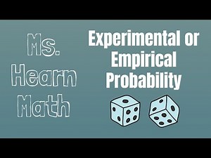 Probability Part 2 Empirical or Experimental Probability