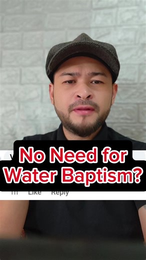 Hindi naba kailangan ng Water Baptism?