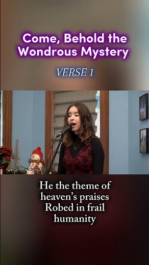 Come Behold the Wondrous Mystery - Raluca Bojor (piano) and Rachel Emily Clark (voice) - VERSE 1