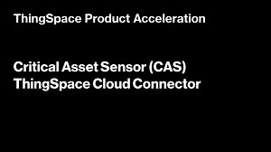 Critical Asset Sensor ThingSpace Cloud Connector | ThingSpace