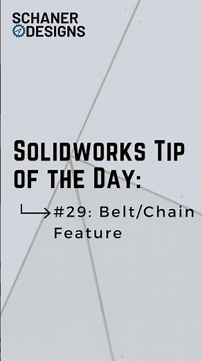 Solidworks Belt/Chain Feature - Tip of the Day #29