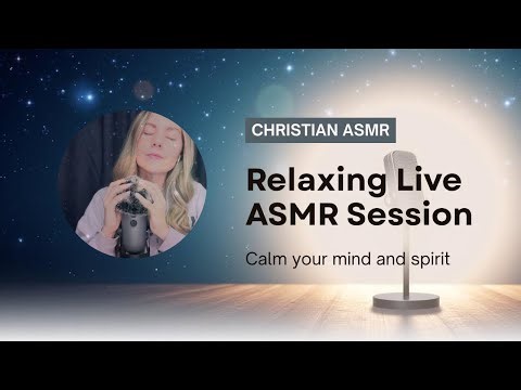 Relax w/ Live ASMR (triggers and verses)✝️💕