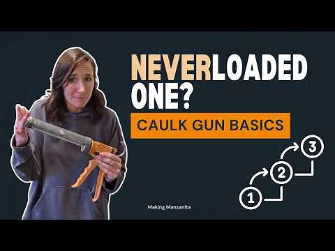 Loading Caulk Gun: Step by Step