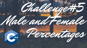 Chapter 3 - #5: Male and Female Percentages - Tony Gaddis - Starting Out With C