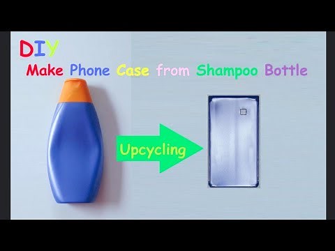 How to make a Mobile Phone Case from a Shampoo Bottle - DIY Tutorial