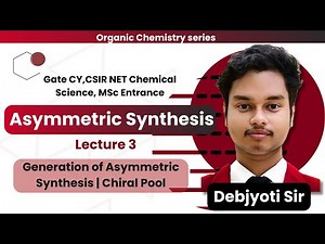Asymmetric Synthesis lec 3 | Generation of asymmetric synthesis | Chiral Pool