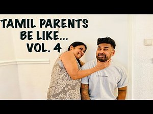 Vol.4 - TAMIL PARENTS BE LIKE... | ANGRYMUM | MOMS BE LIKE