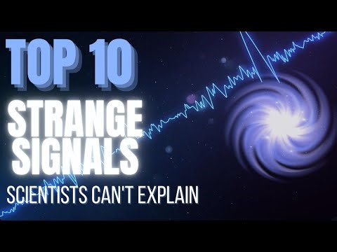 TOP 10 Strange Signals Scientists Still Can’t Explain