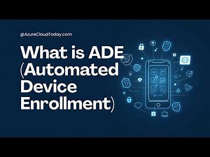 What is ADE? Apple Auto Device Enrollment Explained (Intune 2026)