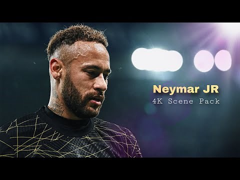Neymar JR 4K Clips For Edits ~ Crazy UHD Scene Pack ~ No Watermark 2160p