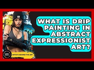 What Is Drip Painting In Abstract Expressionist Art? - Artists Behind the Art