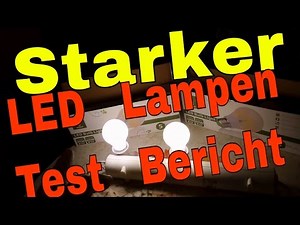 Starker LED Lampen Test Bericht 6 Watt und 8 Watt LED Lampen E27 Sockel