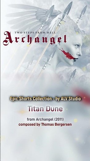 Two Steps From Hell - Titan Dune (#Epic #Shorts #Collection), by #ALVStudio