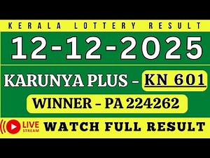 KERALA KARUNYA PLUS KN-601 KERALA LOTTERY RESULT 12.12.25 | LIVE KERALA LOTTERY RESULT TODAY.