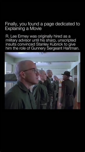 Explaining a Movie on Instagram: "@explainingamovie teaches you something new about movies everyday! When Stanley Kubrick began casting Full Metal Jacket, former Marine Tim Colceri was originally chosen to play Gunnery Sergeant Hartman, while R. Lee Ermey was hired only as a military advisor. During the audition process, Ermey helped test potential extras—hurling improvised insults to measure their reactions. Kubrick later watched the tape and immediately saw what the film was missing: the unfil
