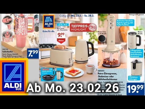 ✨ ALDI SÜD Vorschau ✨ Neue Angebote & Schnäppchen ab 23.02.2026 besten Highlights! Prospekt aktuell