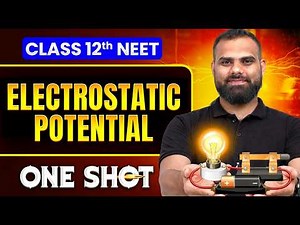 Electrostatic Potential in ONE SHOT || All Concepts, Tricks & PYQ || NEET 2026