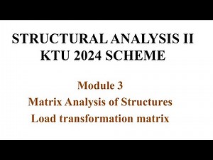 Structural Analysis 2| Module 3 : Flexibility matrix method| KTU 2024 Schemd