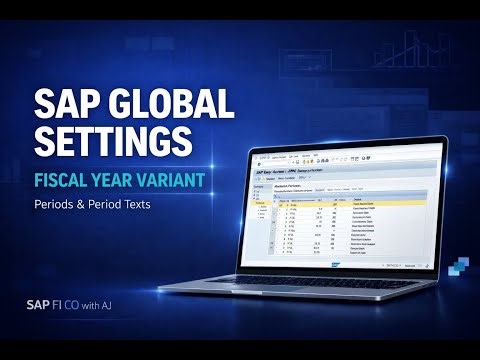 SAP FI/CO Global Settings – Fiscal Year Variant & Posting Period | Lecture 1/Part 2